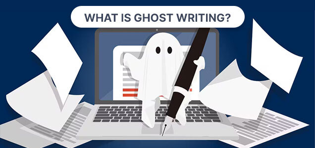 What is Ghost Writing: How Does it Work?