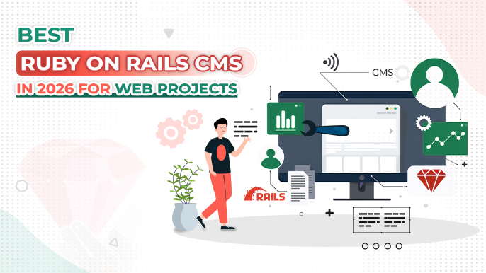 7 Best Ruby on Rails CMS in 2026 for Web Projects
